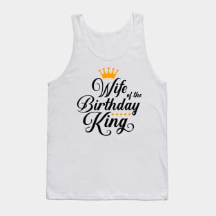 Wife Of The Birthday King Boys Bday Party Gift For Him T-Shirt Tank Top